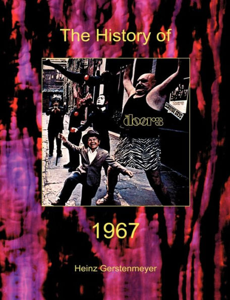 Jim Morrison, The Doors. The History of The Doors 1967