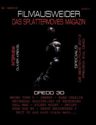 Title: FILMAUSWEIDER - Das Splattermovies Magazin - Ausgabe 3 - Dredd 3D, Wrong Turn 5, Tall Men, Smiley, Cockneys vs Zombies, Universal Soldier: Day of Reckoning, Silen Night, Inbred, Adam Chaplin, Dear God No, Bait 3D, Rise of the Zombies ... Evil Dead - Rema, Author: Andreas Port