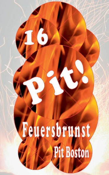Pit! Feuersbrunst: Pits spannende Abenteuer