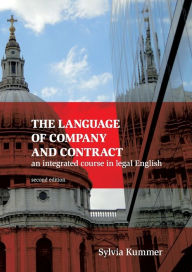 Title: The Language of Company and Contract: an integrated course in legal English, Author: Sylvia Kummer