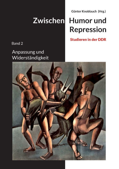 Zwischen Humor und Repression: Anpassung und Widerstï¿½ndigkeit