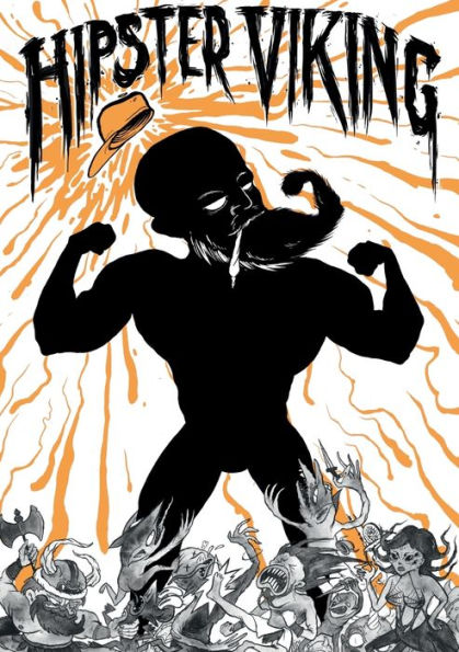 Hipster Viking: Midgards Most Wanted Idiots