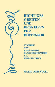 Title: Richtiges Greifen Und Begreifen Per Biotensor, Author: Marie-Luise Vogel