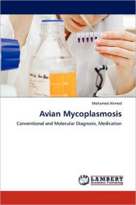 Title: Avian Mycoplasmosis, Author: Mohamed Ahmed