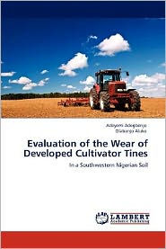 Evaluation of the Wear of Developed Cultivator Tines