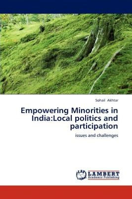 Empowering Minorities in India: Local politics and participation