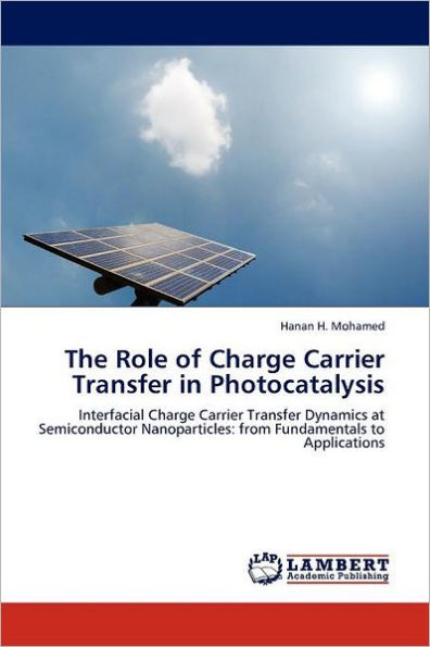 The Role of Charge Carrier Transfer in Photocatalysis