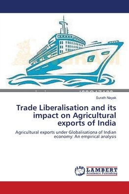 Trade Liberalisation and its impact on Agricultural exports of India