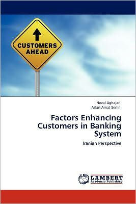 Factors Enhancing Customers in Banking System