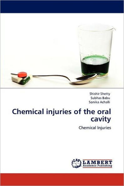 Chemical injuries of the oral cavity