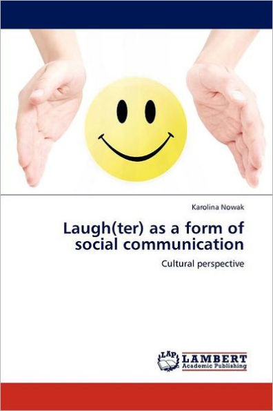 Laugh(ter) as a Form of Social Communication