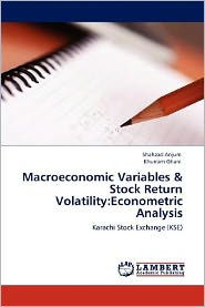 Macroeconomic Variables & Stock Return Volatility: Econometric Analysis