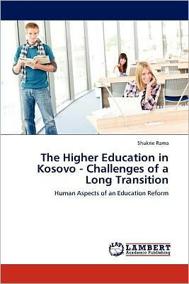 The Higher Education in Kosovo - Challenges of a Long Transition