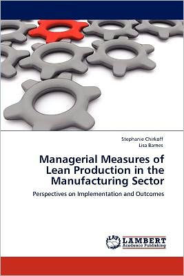 Managerial Measures of Lean Production in the Manufacturing Sector