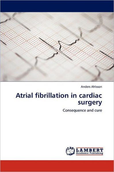 Atrial fibrillation in cardiac surgery