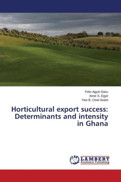 Horticultural Export Success: Determinants and Intensity in Ghana