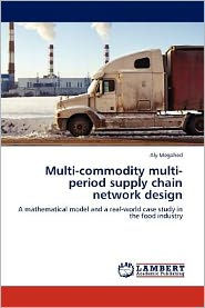 Multi-commodity multi-period supply chain network design