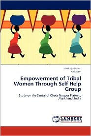 Empowerment of Tribal Women Through Self Help Group
