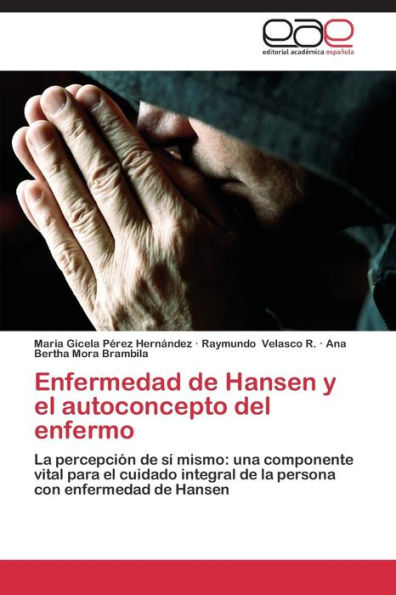 Enfermedad de Hansen y El Autoconcepto del Enfermo