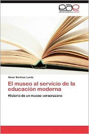 El Museo Al Servicio de La Educacion Moderna