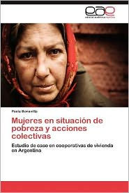 Mujeres En Situacion de Pobreza y Acciones Colectivas