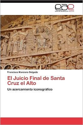 El Juicio Final de Santa Cruz El Alto
