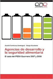 Title: Agencias de Desarrollo y La Seguridad Alimentaria, Author: Josafat Contreras Dom Nguez