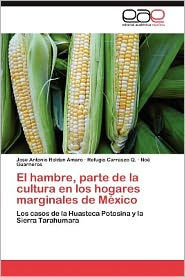 El Hambre, Parte de La Cultura En Los Hogares Marginales de Mexico