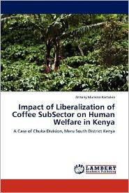 Impact of Liberalization of Coffee SubSector on Human Welfare in Kenya