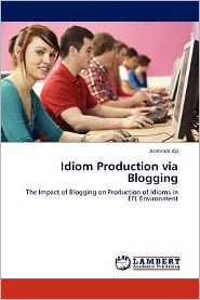 Idiom Production via Blogging