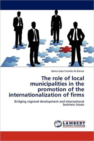 The Role of Local Municipalities in the Promotion of the Internationalization of Firms