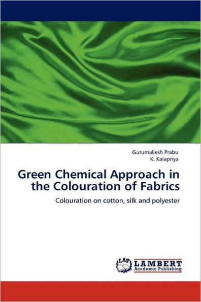Green Chemical Approach in the Colouration of Fabrics