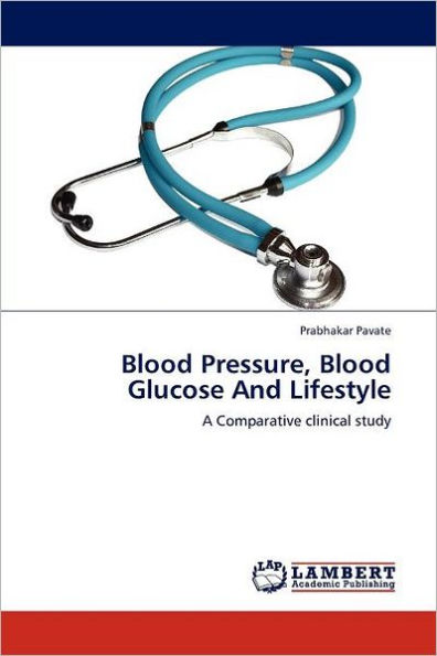 Blood Pressure, Blood Glucose And Lifestyle