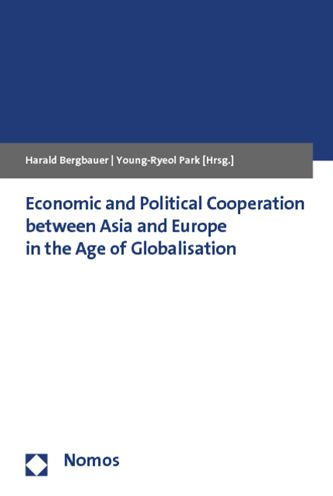 Economic and Political Cooperation between Asia and Europe in the Age of Globalisation