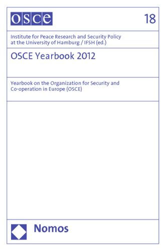 OSCE Yearbook 2012: Yearbook on the Organization for Security and Co-operation in Europe