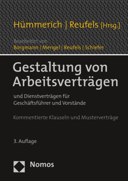 Gestaltung von Arbeitsvertragen: und Dienstvertragen fur Geschaftsfuhrer und Vorstande