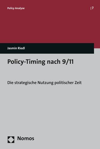 Policy-Timing nach 9/11: Die strategische Nutzung politischer Zeit