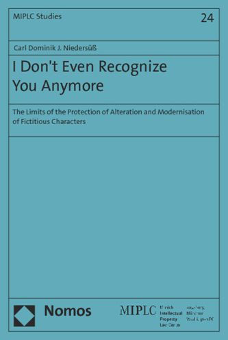I Don't Even Recognize You Anymore: The Limits of the Protection of Alteration and Modernisation of Fictitious Characters