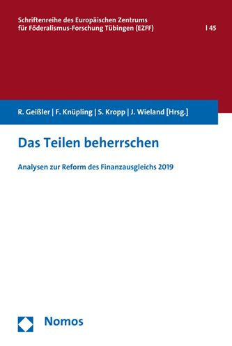 Das Teilen beherrschen: Analysen zur Reform des Finanzausgleichs 2019