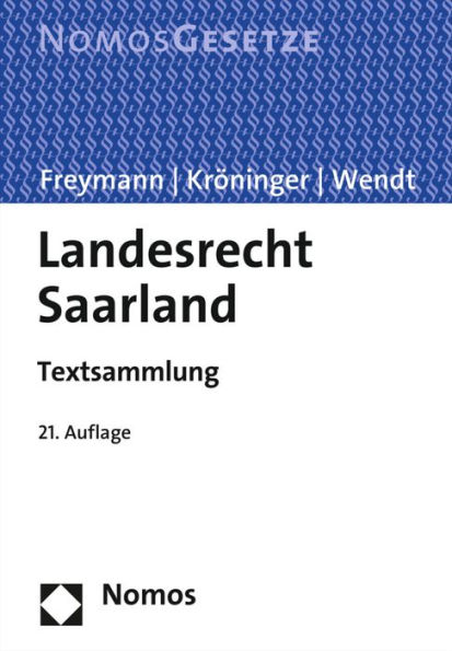 Landesrecht Saarland: Textsammlung, Rechtsstand: 15. Februar 2015