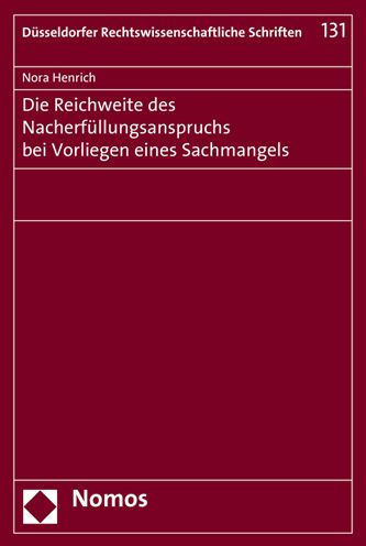 Die Reichweite des Nacherfullungsanspruchs bei Vorliegen eines Sachmangels