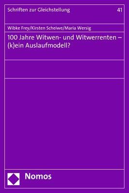 100 Jahre Witwen- und Witwerrenten - (k)ein Auslaufmodell?