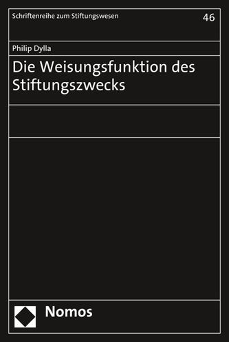 Die Weisungsfunktion des Stiftungszwecks