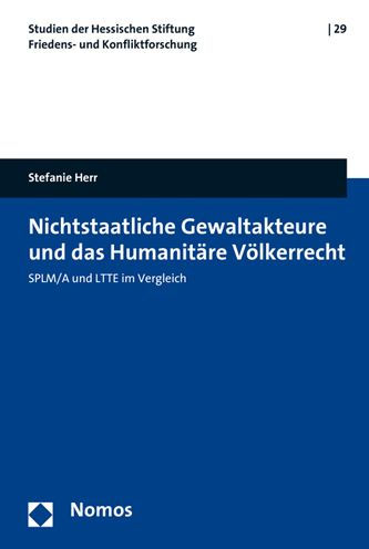 Nichtstaatliche Gewaltakteure und das Humanitare Volkerrecht: SPLM/A und LTTE im Vergleich