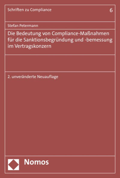 Die Bedeutung von Compliance-Massnahmen fur die Sanktionsbegrundung und -bemessung im Vertragskonzern