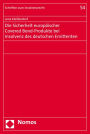 Die Sicherheit europaischer Covered Bond-Produkte bei Insolvenz des deutschen Emittenten