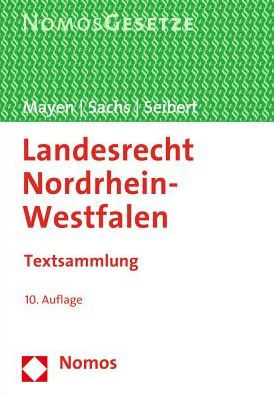 Landesrecht Nordrhein-Westfalen: Textsammlung, Rechtsstand: 3.7.2015