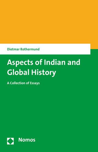 Aspects of Indian and Global History: A Collection of Essays