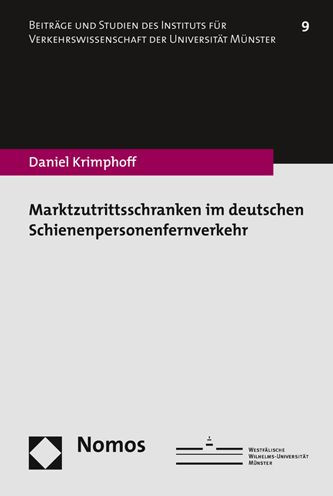 Marktzutrittsschranken im deutschen Schienenpersonenfernverkehr