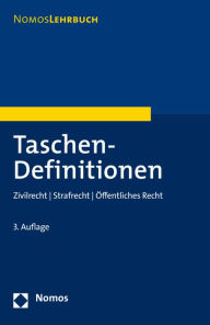 Title: Taschen-Definitionen: Zivilrecht - Strafrecht - Offentliches Recht, Author: Nomos Verlagsgesellschaft